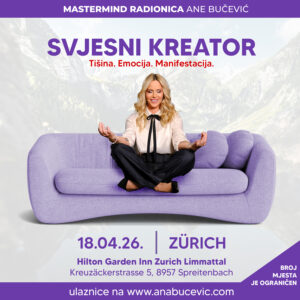 MASTERMIND RADIONICA ANE BUČEVIĆ - SVJESNI KREATOR - 18.04.26. ZÜRICH